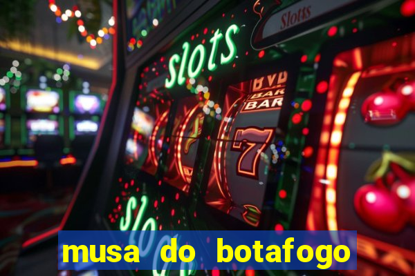 musa do botafogo carol marques